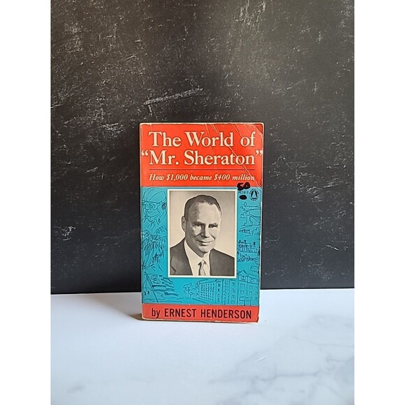 The World Of "Mr. Sheraton" By Ernest Henderson Paperback - Picture 1 of 10